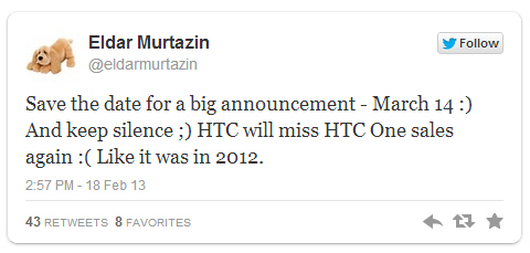 Save the date for a big announcement - March 14 :) And keep silence ;) HTC will miss HTC One sales again :( Like it was in 2012.
