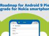 Care sunt următoarele telefoane Nokia ce vor primi Android Pie? HMD Global are răspunsul