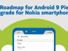 Care sunt următoarele telefoane Nokia ce vor primi Android Pie? HMD Global are răspunsul