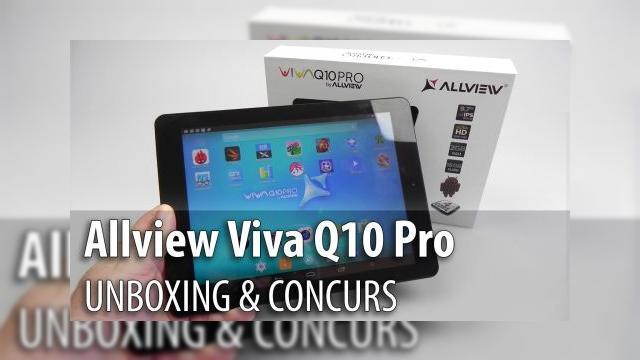 <b>Allview Viva Q10 Pro Unboxing & Concurs: tabletă cu ecran "Retina" scoasă din cutie şi gata să ruleze jocuri de top (Video)</b>Dacă e unboxing, atunci e şi concurs, cel puţin în cazul tabletei Allview Viva Q10 Pro, pe care o scoatem din cutie mai jos. Acest device a debutat în luna ianuarie a acestui an, la preţul de 799 lei şi aduce la pachet un ecran "Retina"....