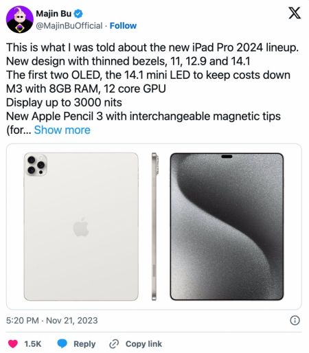 Majin Bu a dezvăluit recent pe Twitter (conform AppleInsider) că Apple ar putea lansa trei modele de iPad Pro în 2024