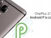 OnePlus 3 şi OnePlus 3T ar urma să treacă direct la Android P; Actualizările sunt confirmate