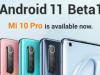 Android 11 Beta 1 este acum disponibil pentru smartphone-urile Xiaomi Mi 10 și Mi 10 Pro 