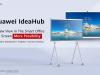 Huawei prezintă IdeaHub, un tool de colaborare inteligentă şi ecosistem pentru birouri smart