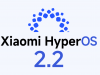 Xiaomi HyperOS 2.2 disponibil acum; Ce funcții aduce și pe ce telefoane vine?