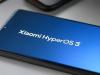 Primul val HyperOS 3 confirmat pentru 10 modele Xiaomi și Redmi; Lansarea actualizării pe Android 16 este programată în septembrie