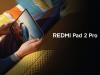 Noul Redmi Pad 2 Pro scapă pe net înainte de lansare; autonomie extinsă și hardware mid-range