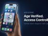 Apple actualizează sistemul de verificare a vârstei; Restricții noi pentru aplicațiile 18+ la nivel global