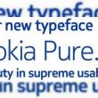Nokia se rebranduieste; Prima etapă - schimbarea de font (Nokia Sans devine Nokia Pure)
