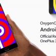 OnePlus 3 și OnePlus 3T primesc de astăzi actualizarea la Android 9.0 Pie în versiunea finală