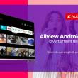 Allview oferă divertisment nelimitat prin intermediul televizoarelor sale Android TV; Iată avantajele acestui OS