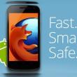 Mozilla pregătește un nou release Firefox pe Android pentru săptămâna viitoare