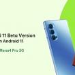Actualizarea la ColorOS 11 Beta bazată pe Android 11 începe a fi livrată pe telefoanele Reno4 Pro 5G