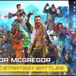 Jocul Dystopia: Contest of Heroes este un fel de Clash of Clans cu Conor McGregor amfitrion, exclusiv în magazinul Huawei AppGallery