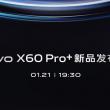 Vivo X60 Pro+ are lansarea anunțată oficial; Flagship-ul din seria X60 se lansează pe 21 ianuarie