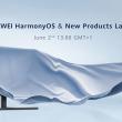 Ce aşteptăm de la evenimentul Huawei de pe 2 iunie: HarmonyOS, tablete MatePad 2, Huawei Watch 3 (P50?)