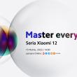 [UPDATE - Link eveniment LIVE] Seria flagship Xiaomi 12 va debuta oficial la nivel global azi; Iată cum poți urmări evenimentul live de la ora 14:00 (Ora României)