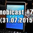 Mobicast 78: Podcast Mobilissimo.ro despre lansarea Windows 10 şi OnePlus 2, noi telefoane Motorola şi Angry Birds 2 (Video)