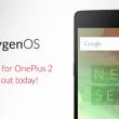 OnePlus 2 primește actualizarea la OxygenOS 3.0.2, pachet software bazat pe Android 6.0.1 Marshmallow
