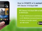 HTC Desire 310 Dual-Sim disponibil exclusiv prin intermediul Cosmote România