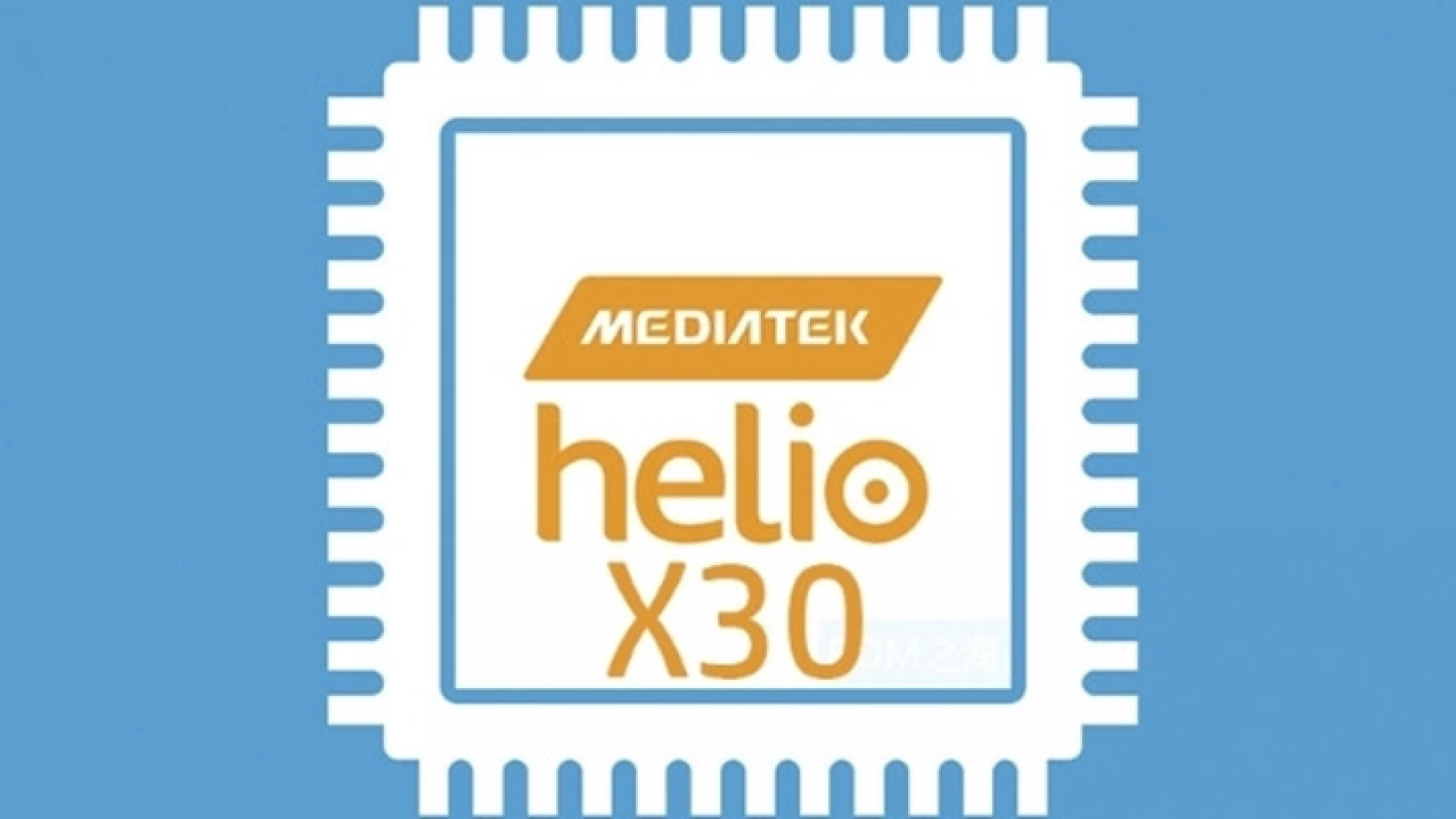 Procesorul MediaTek Helio X30 e anunţat oficial: chipset deca core de 10 nm cu suport pentru până la 8 GB RAM; E anunţat şi Helio P25