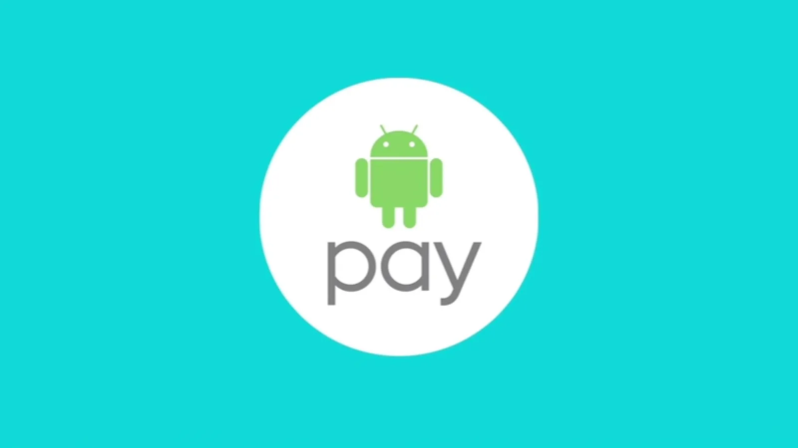 Android Pay v1.13 primește suport pentru carduri PayPal și pentru Visa Checkout
