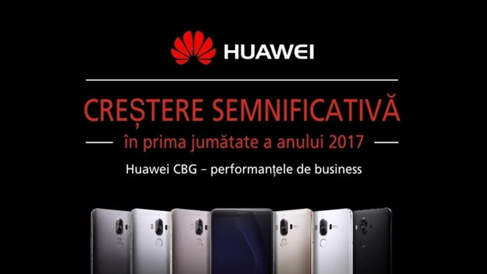 Huawei a livrat 73 de milioane de smartphone-uri în primele 6 luni din 2017; Iată evoluţia semestrială a companiei