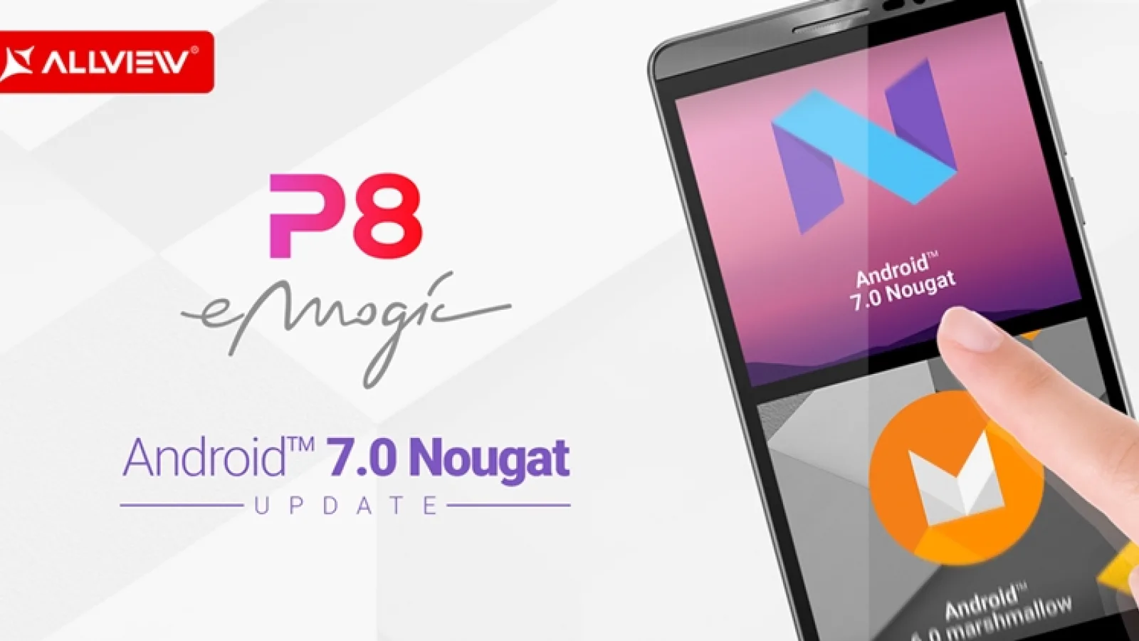 Allview P8 eMagic este actualizat la Android 7.0 Nougat, release ce aduce și suport VoLTE