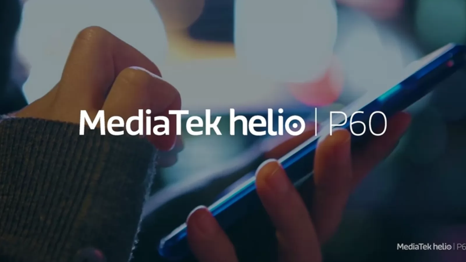 Procesorul MediaTek Helio P60 este introdus oficial în China; Are 8 nuclee și suportă display-uri 20:9