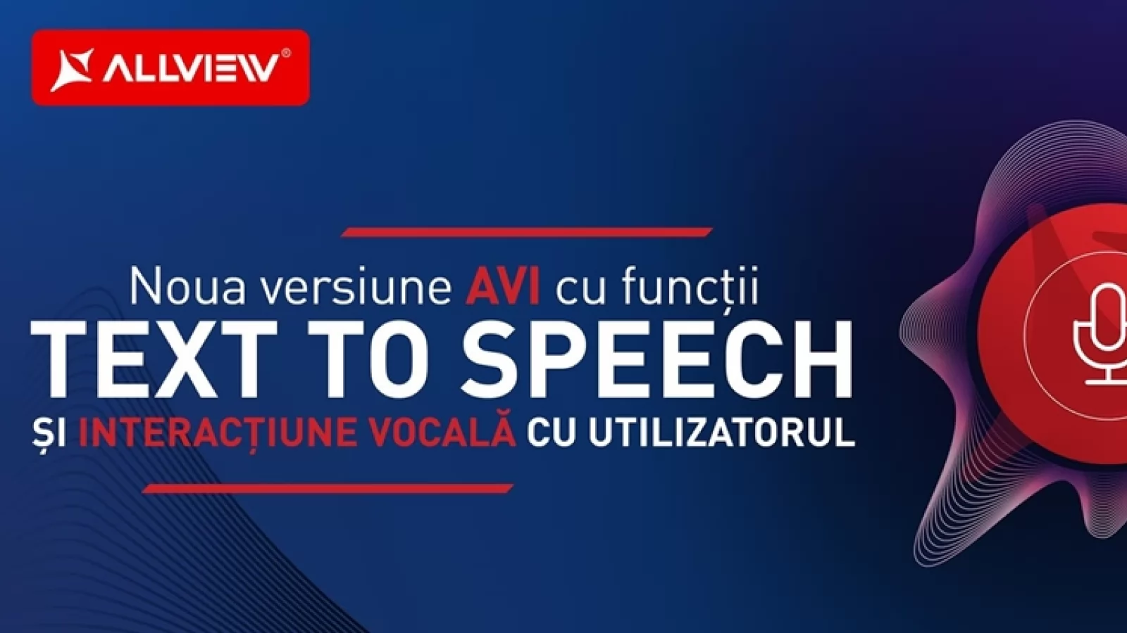 Allview lansează noua versiune de AVI, cu interacţiune Text to Speech în limba română