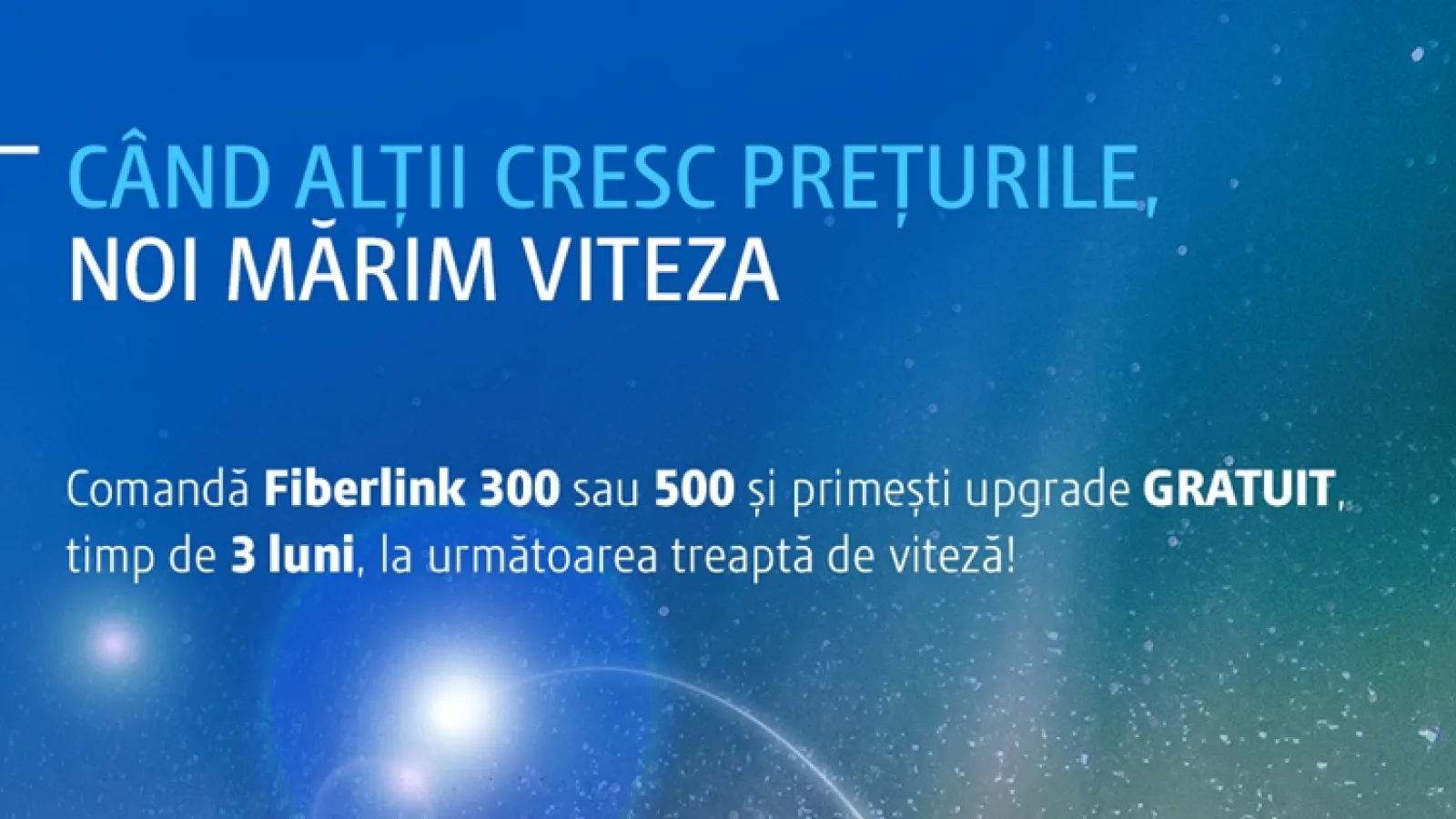 Digi creşte viteza la Internetul fix; Iată noile oferte FiberLink 300 şi FiberLink 500
