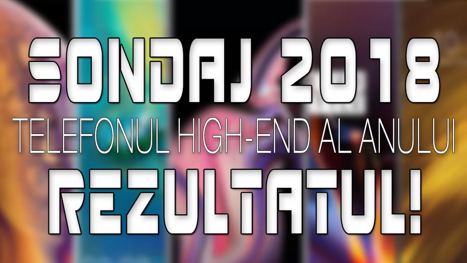 Votul cititorilor Mobilissimo.ro: Cel mai popular telefon high-end din 2018 este...