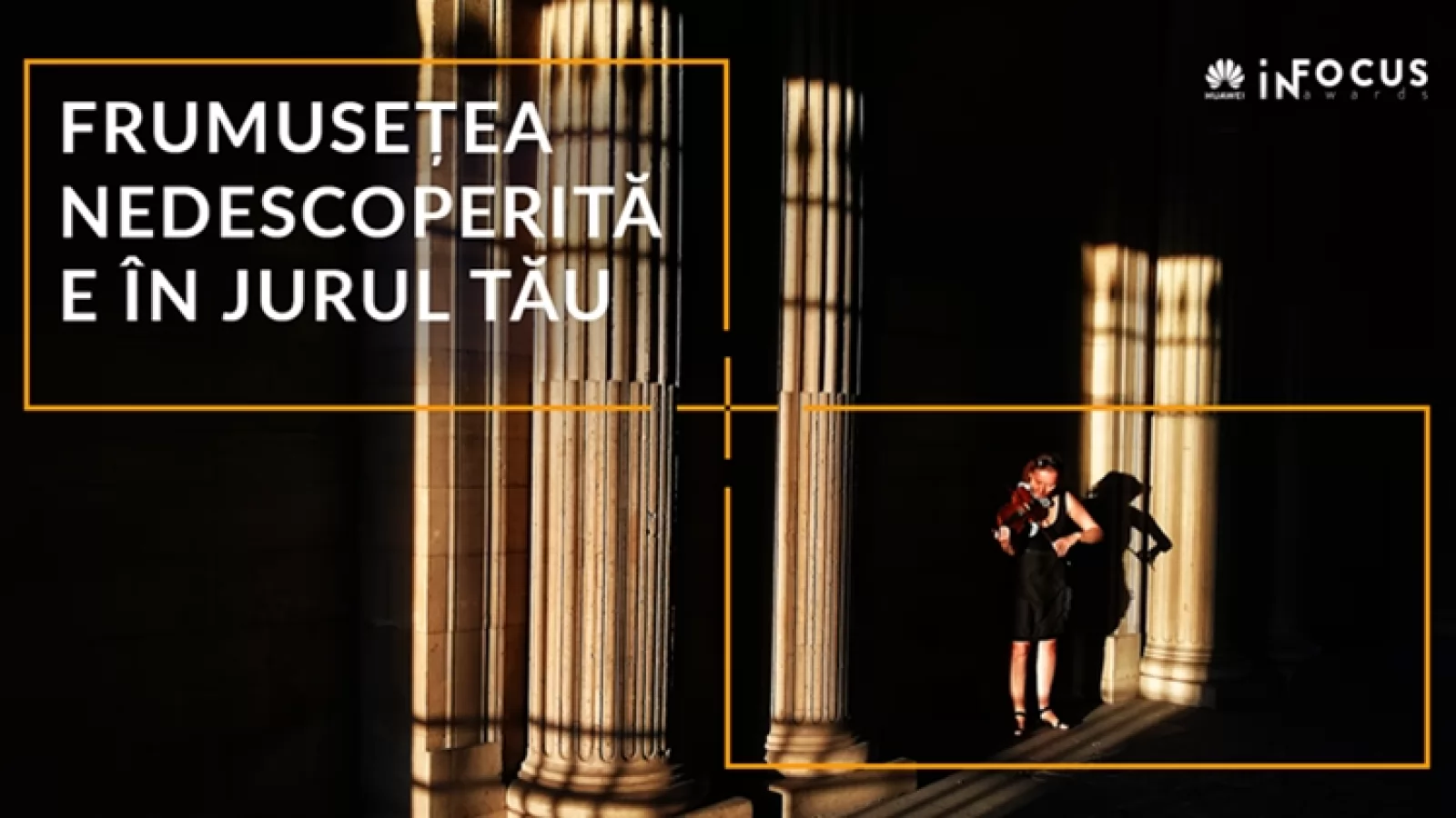 Huawei lansează competiţia de fotografie InFocus Awards; Puteţi câştiga 10.000 de euro, laptop-uri şi telefoane Huawei P30 Pro