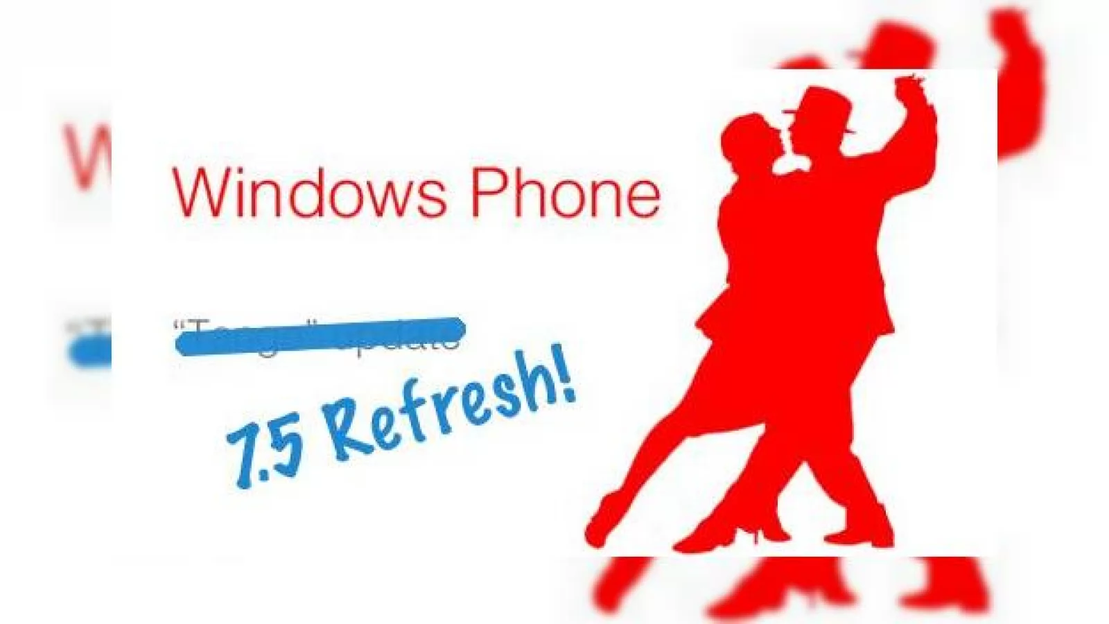 Windows Phone Tango se va numi Windows Phone 7.5 Refresh