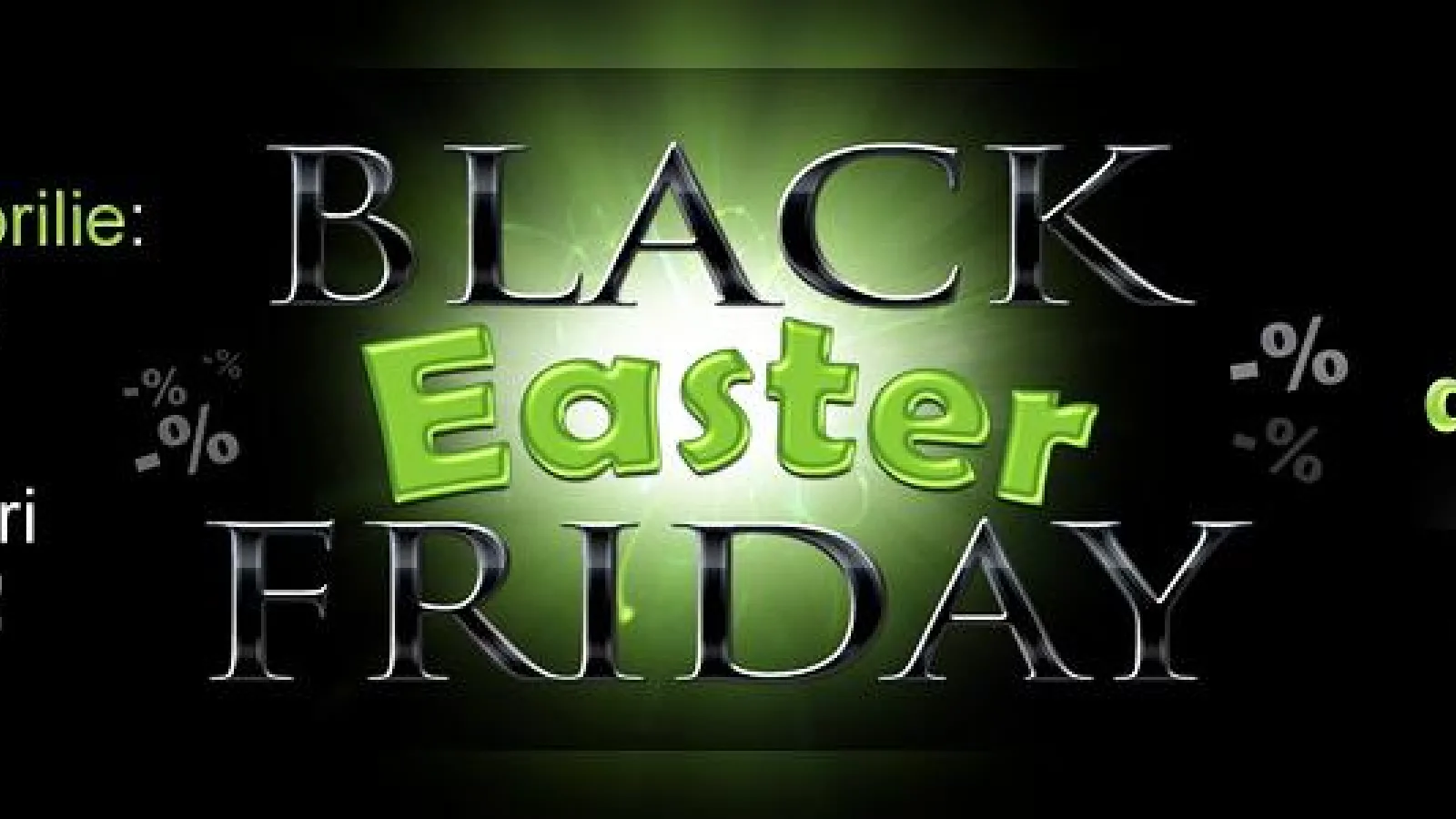 Black Easter friday la evomag! Reduceri de până la 50% pe vineri 13 aprilie!