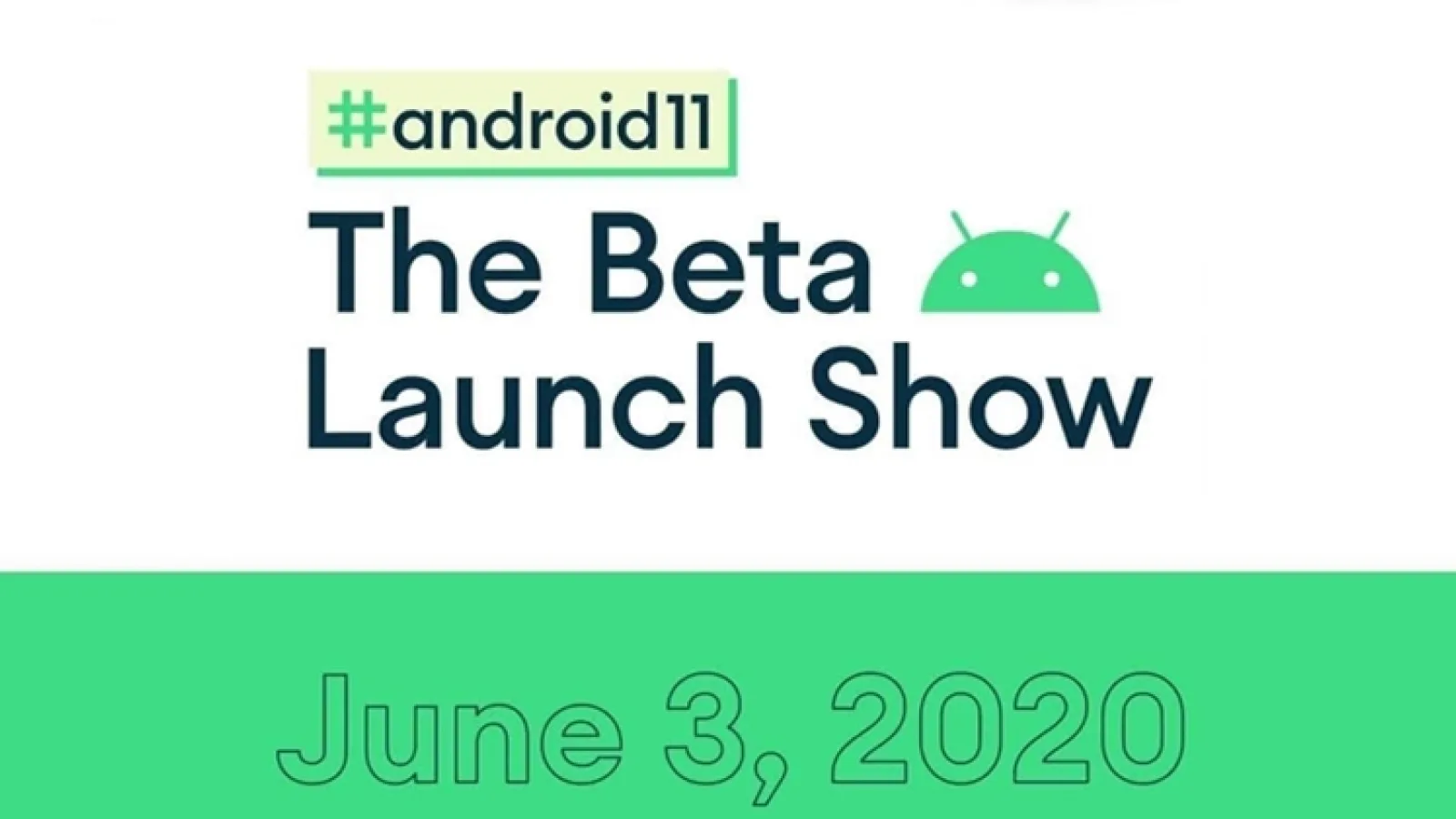 Android 11 Beta primeşte o petrecere de lansare pe 3 iunie, transmisă prin live stream