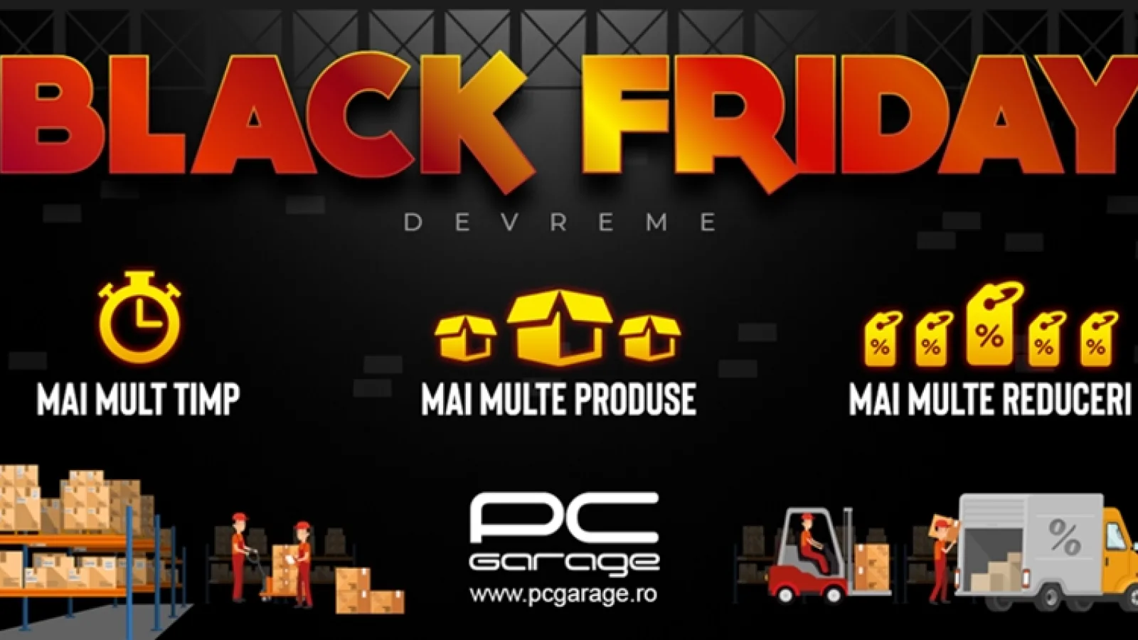 "Black Friday Devreme" începe la PC Garage și avem o primă etape de reduceri din categoriile Laptop, Gaming și Altele