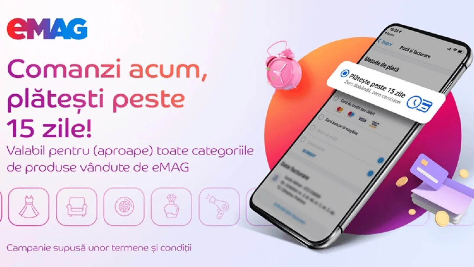 La eMAG poți comanda acum tot ce vrei și plătești peste 15 zile! Iată cât este limita și categoriile de produse disponibile
