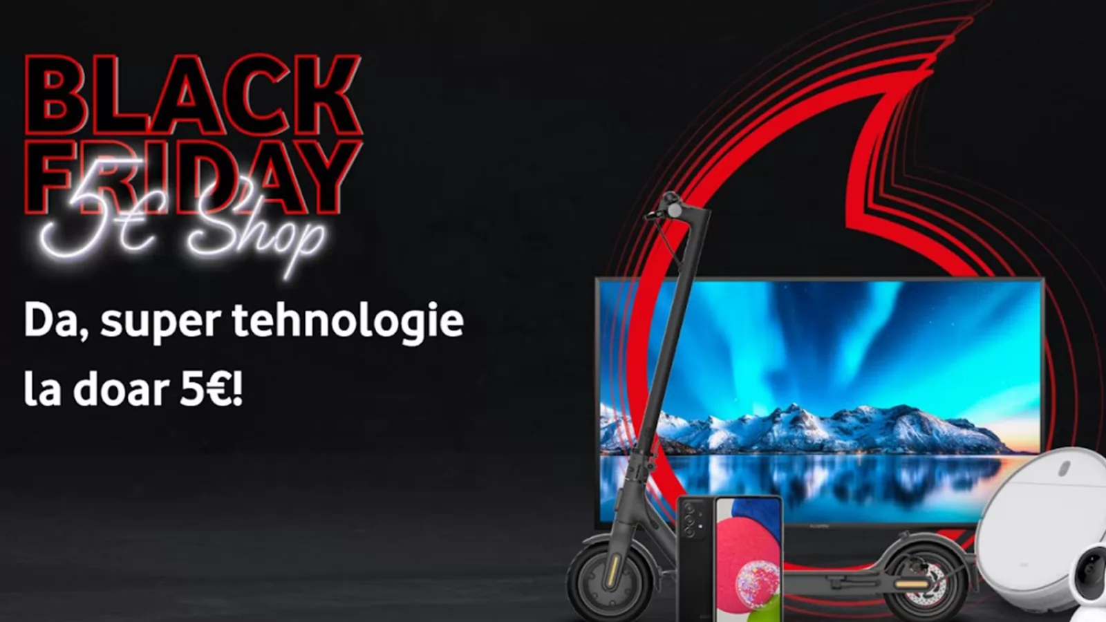 Ce oferte sunt la Vodafone România de Black Friday 2021?