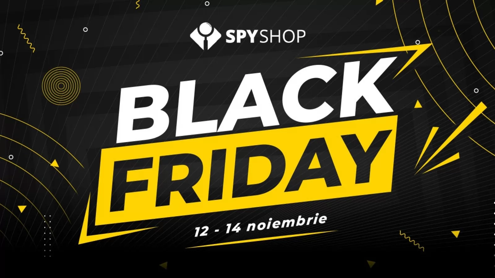 Black Friday 2021 continuă la Spy Shop, cu preţuri mici pentru produse de securizat casa, mașina