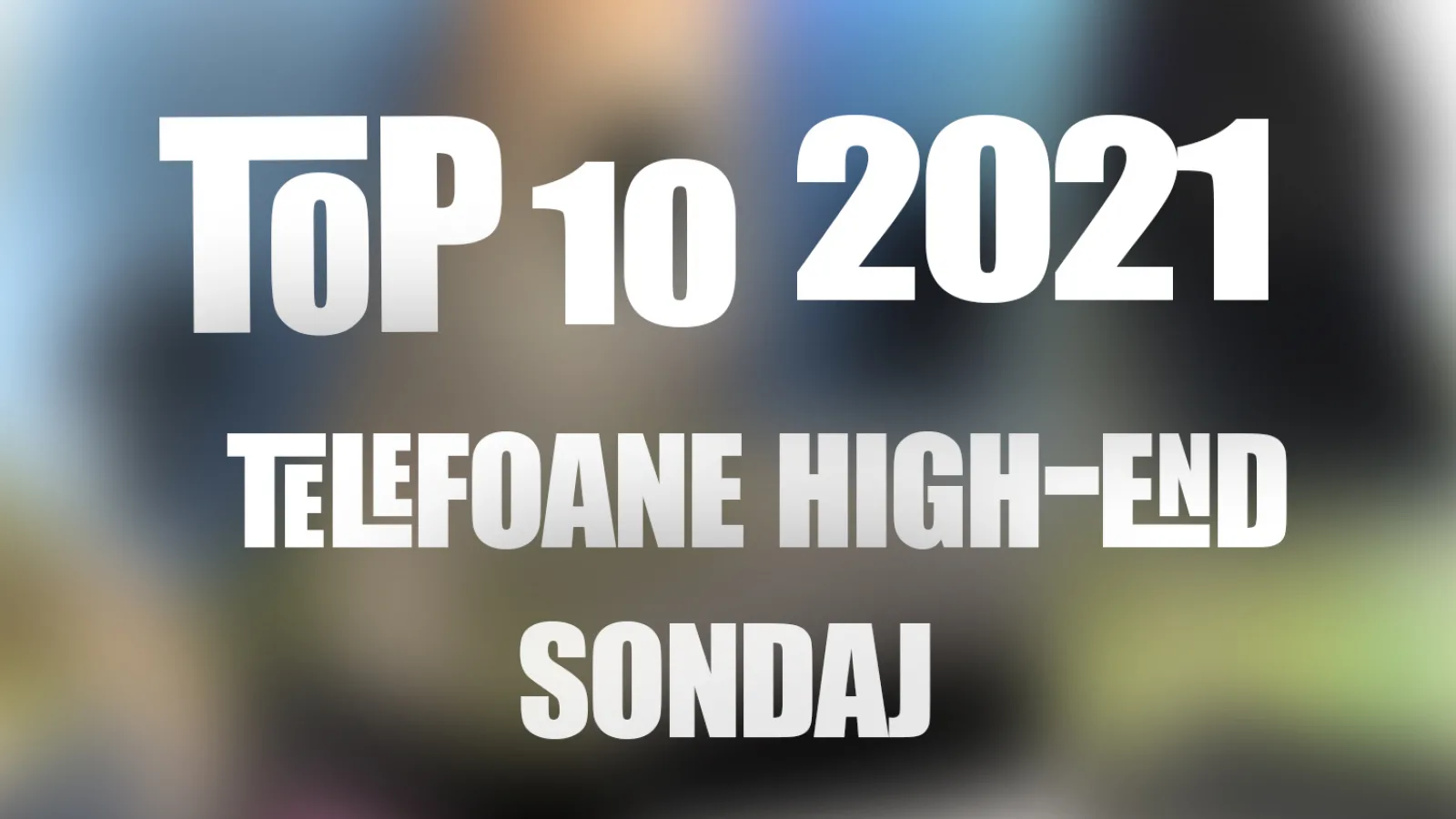 Votează telefonul high-end al anului 2021 pe Mobilissimo (Sondaj)