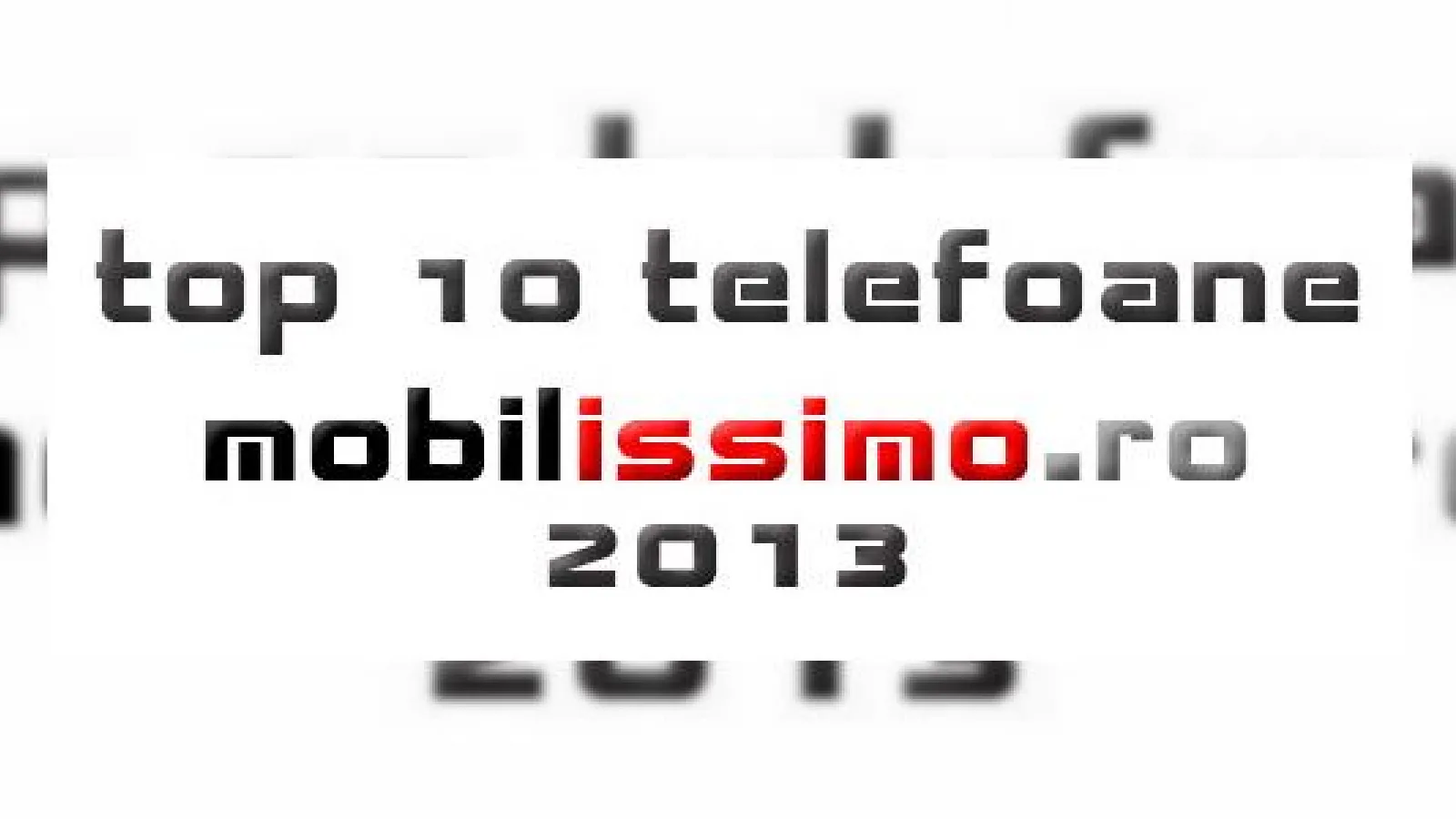 Iată candidații la titlul de telefonul anului 2013; Așteptăm și propunerile voastre pentru sondaj!