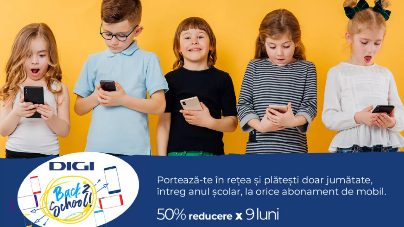 DIGI anunţă campania Back 2 School, cu reduceri de 50% la abonament pe durata anului şcolar