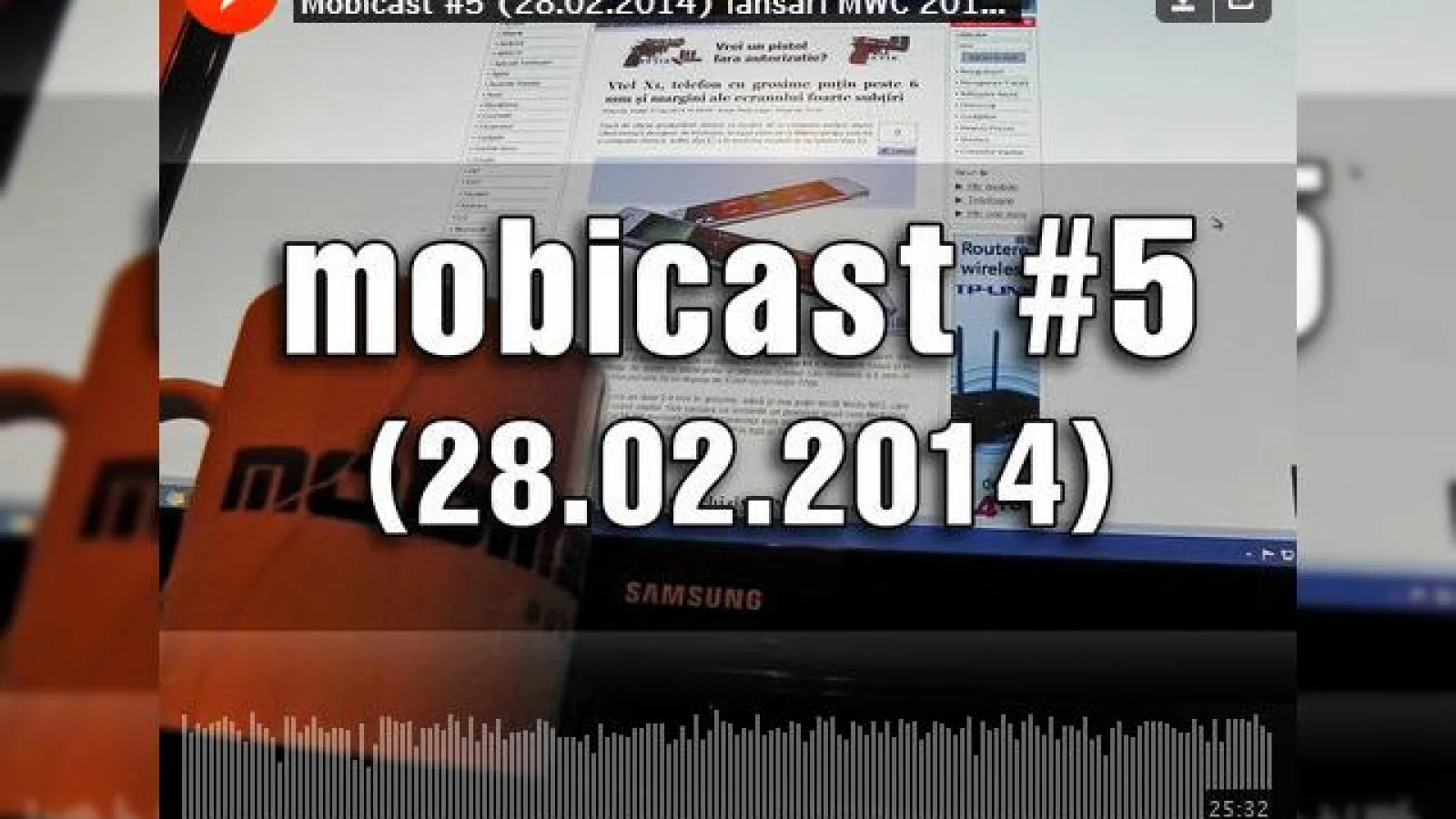 Mobicast 5: despre MWC 2014 și lansările sale, Galaxy S5, cele mai noi jocuri și răspunsuri la Întrebările voastre (Video)