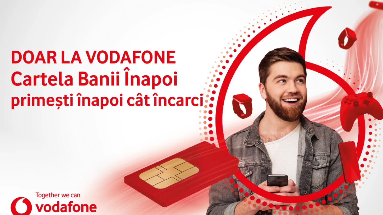 Vodafone anunță campania "Cartela Banii Înapoi", cu suma plătită la reîncărcare oferită în contul tău sub formă de credit pentru vouchere 