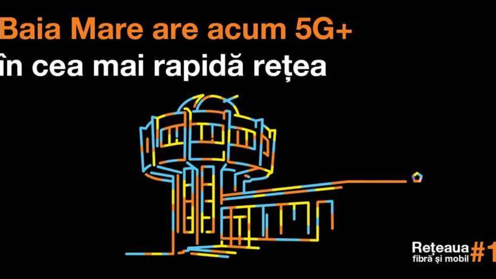 Orange România aduce internet la viteze 5G și în Baia Mare