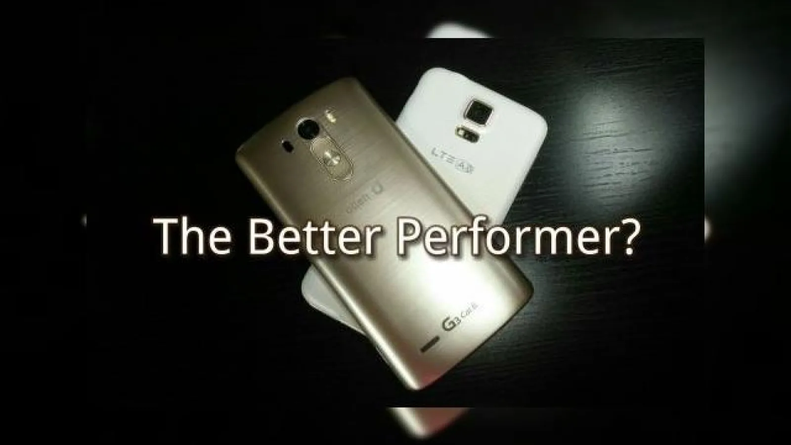 LG G3 În varianta cu LTE Cat.6 se confruntă cu versiunea Quad HD a lui Galaxy S5 (G906S) În cadrul unui material video cuprinzător