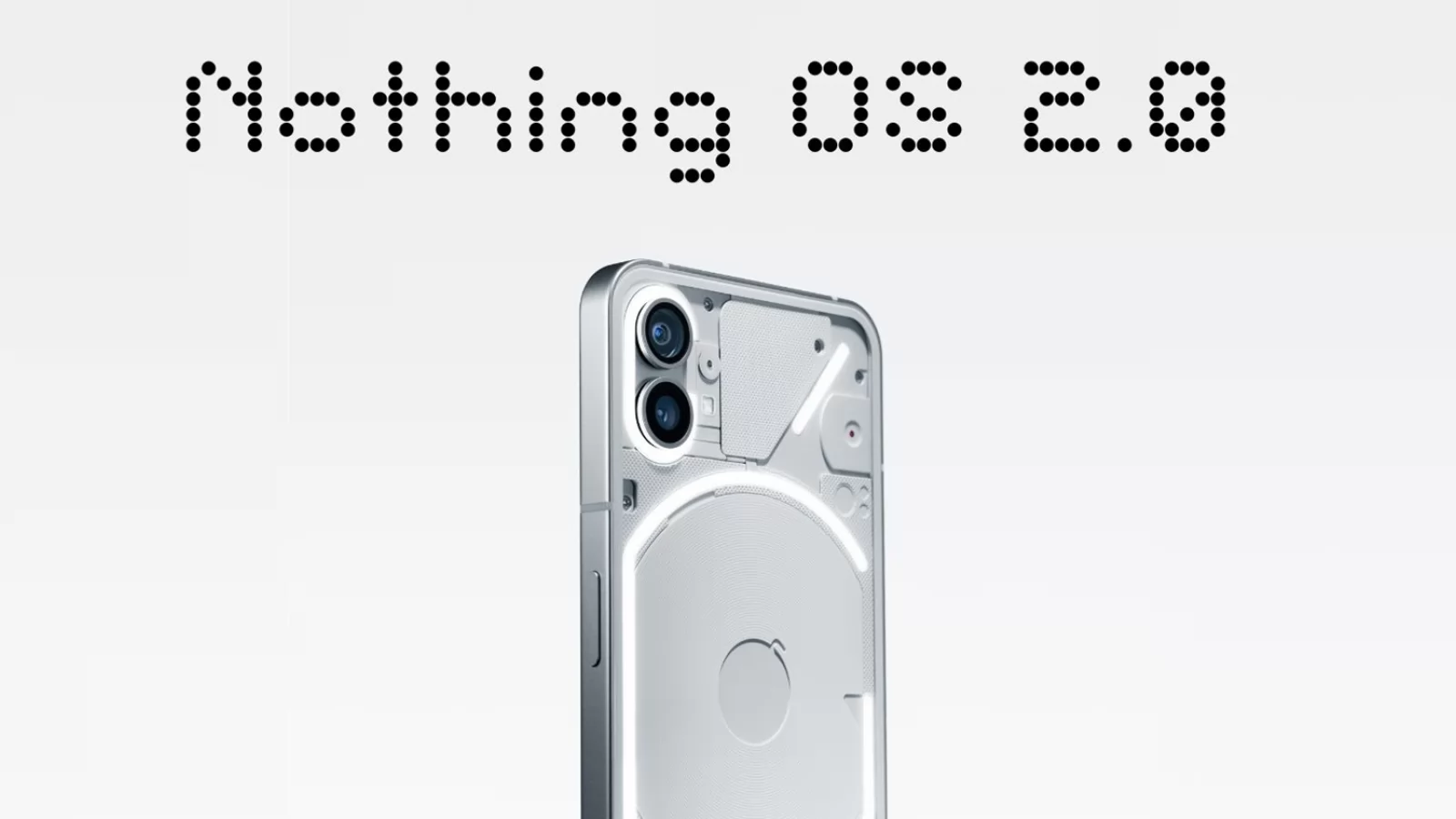 Nothing Phone (1) va primi noua interfață Nothing OS 2.0 săptămâna viitoare