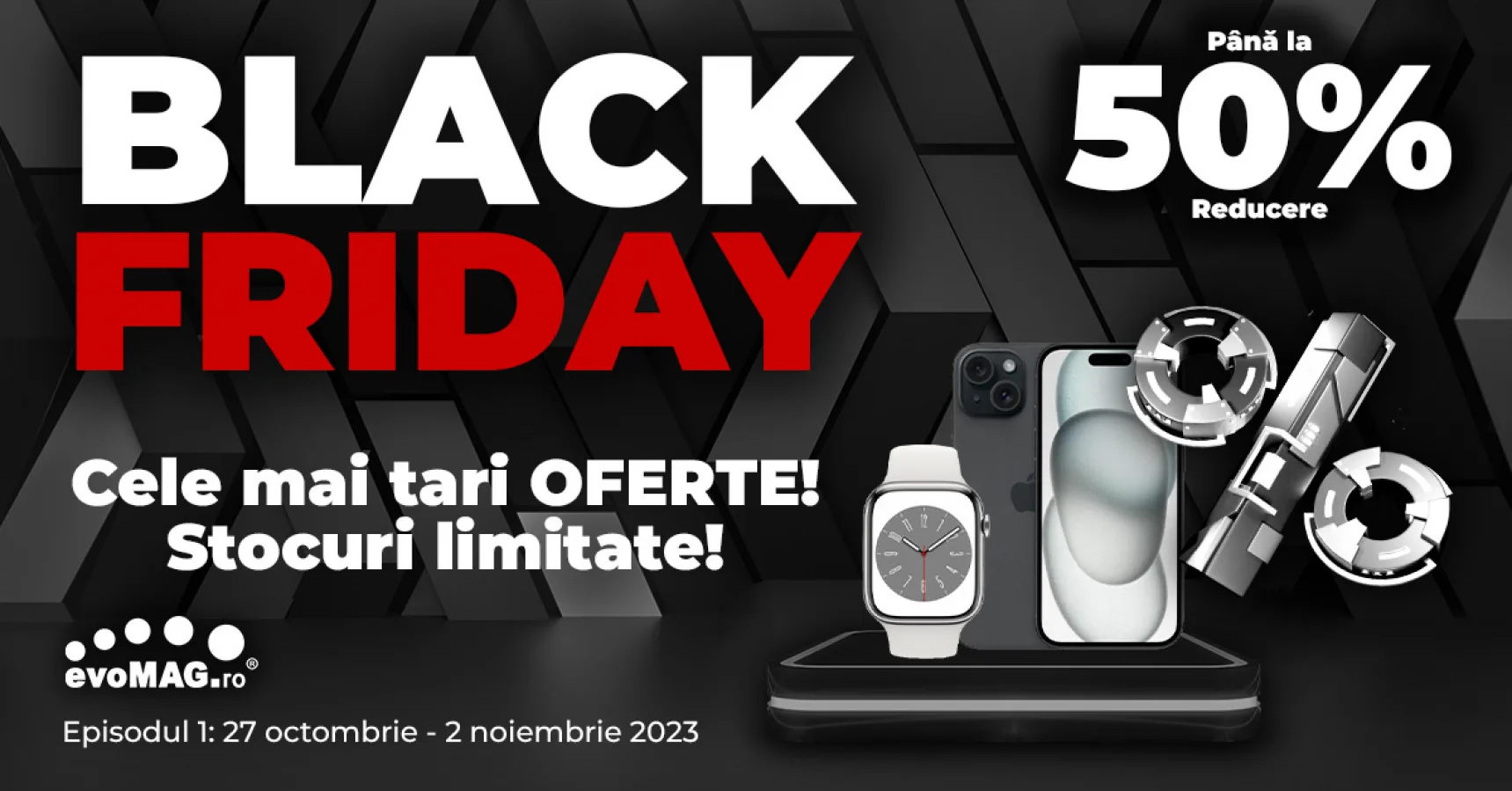 evoMAG a început Black Friday 2023 AZI; Peste 330.000 de produse au reducere, până la 75%