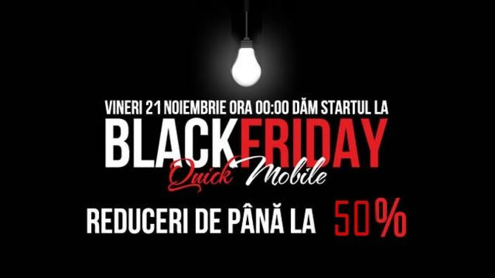 QuickMobile anunță campania de reduceri Black Friday În perioada 21 - 24 noiembrie